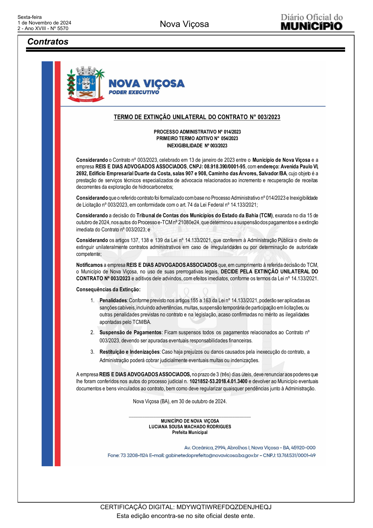 Termo de extinção unilateral do contrato 003/2023, assinado em 30 de outubro de 2024 e publicado na página 2 da edição 5.570 do Diário Oficial de Nova Viçosa, em 1º de novembro de 2024.